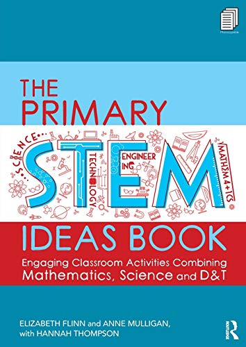 Beispielbild fr The Primary STEM Ideas Book : Engaging Classroom Activities Combining Mathematics, Science and D&T zum Verkauf von Better World Books Ltd