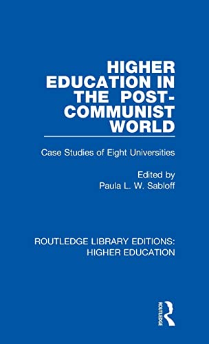 9781138341494: Higher Education in the Post-Communist World (Routledge Library Editions: Higher Education)