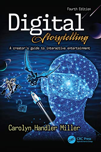 Stock image for Digital Storytelling 4e: A creator's guide to interactive entertainment for sale by SecondSale