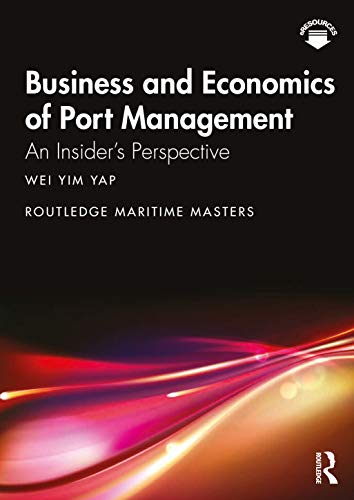 Beispielbild fr Business and Economics of Port Management: An Insider's Perspective zum Verkauf von Blackwell's