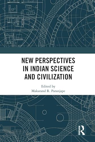 Beispielbild fr New Perspectives in Indian Science and Civilization zum Verkauf von Blackwell's