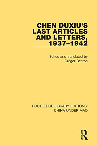 Beispielbild fr Chen Duxiu's Last Articles and Letters, 1937-1942 zum Verkauf von Blackwell's