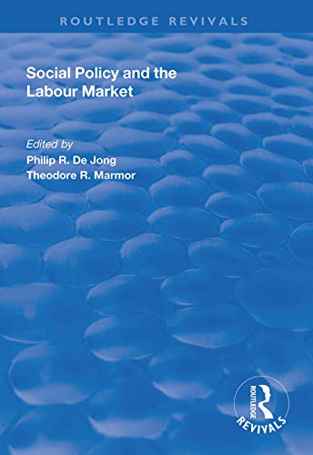 Stock image for Social Policy and the Labour Market (Routledge Revivals) for sale by Chiron Media