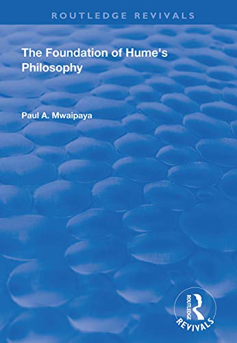 Beispielbild fr The Foundation of Hume's Philosophy (Routledge Revivals) zum Verkauf von Chiron Media