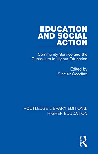9781138344389: Education and Social Action: Community Service and the Curriculum in Higher Education
