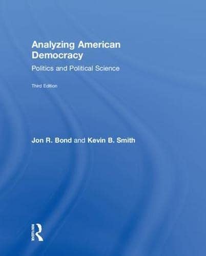 Imagen de archivo de Analyzing American Democracy: Politics and Political Science a la venta por HPB-Red