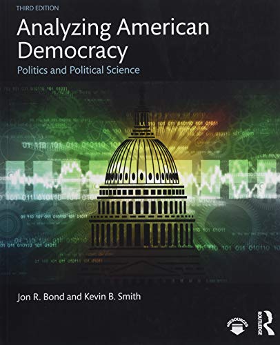 Imagen de archivo de Analyzing American Democracy: Politics and Political Science a la venta por ThriftBooks-Reno