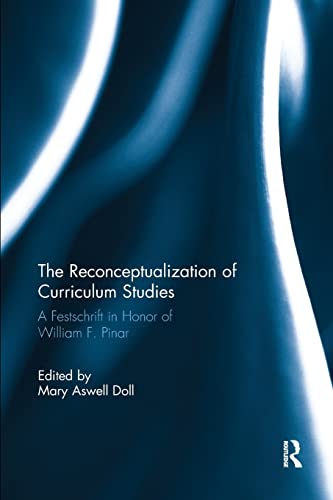 9781138345294: The Reconceptualization of Curriculum Studies