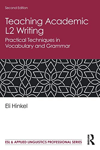 Stock image for Teaching Academic L2 Writing Practical Techniques in Vocabulary and Grammar ESL Applied Linguistics Professional Series for sale by PBShop.store US