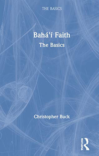 Stock image for Bahai Faith: The Basics for sale by Chiron Media
