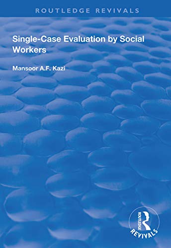9781138346420: Single-Case Evaluation by Social Workers