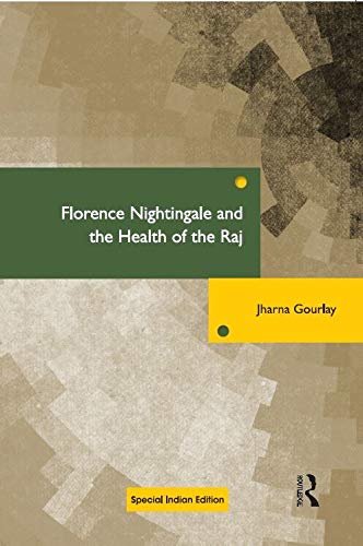 Stock image for Florence Nightingale and The Health of the Raj for sale by dsmbooks
