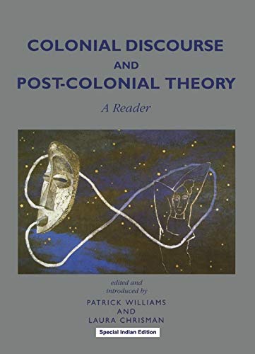 9781138347267: Colonial Discourse and Post-Colonial Theory: A Reader