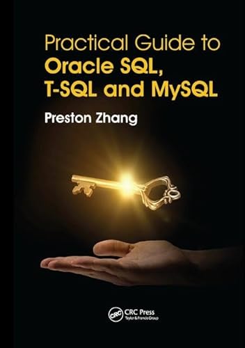 Beispielbild fr Practical Guide for Oracle SQL, T-SQL and MySQL zum Verkauf von Blackwell's