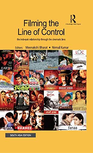 Stock image for Filming the Line of Control: The Indo-Pak Relationship Throught the Cinematic Iens for sale by dsmbooks