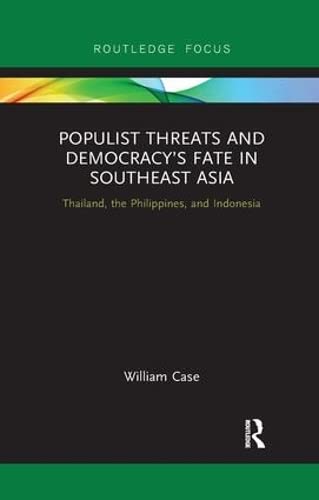Beispielbild fr Populist Threats and Democracy's Fate in Southeast Asia zum Verkauf von Blackwell's