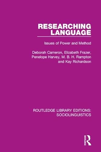 Stock image for Researching Language: Issues of Power and Method (Routledge Library Editions: Sociolinguistics) for sale by Reuseabook