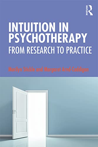 Stock image for Intuition in Psychotherapy: From Research to Practice for sale by Blackwell's