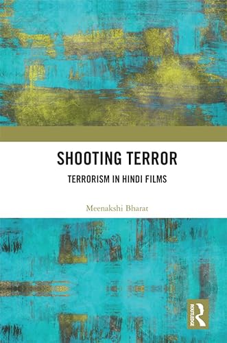 Stock image for Shooting Terror: Terrorism in Hindi Films for sale by Chiron Media