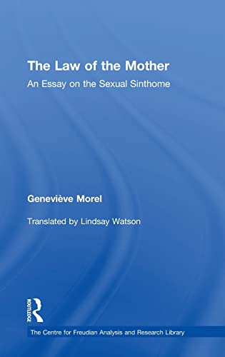 Stock image for The Law of the Mother: An Essay on the Sexual Sinthome for sale by Blackwell's