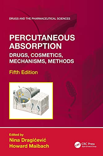 Stock image for Percutaneous Absorption: Drugs, Cosmetics, Mechanisms, Methods (Drugs and the Pharmaceutical Sciences) for sale by Lucky's Textbooks