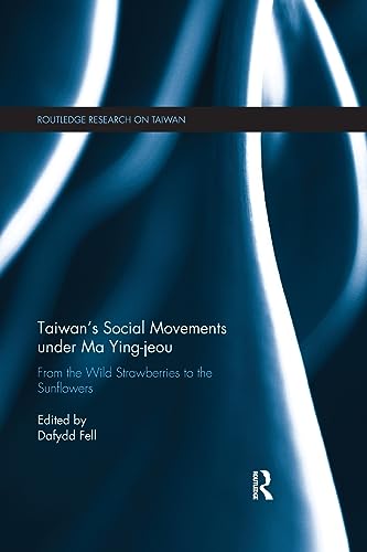 Imagen de archivo de Taiwan's Social Movements Under Ma Ying-Jeou a la venta por Blackwell's