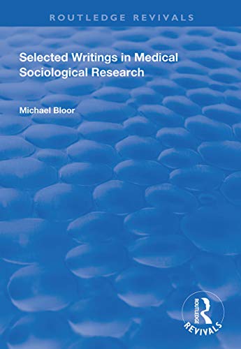 Beispielbild fr Selected Writings in Medical Sociological Research zum Verkauf von Blackwell's