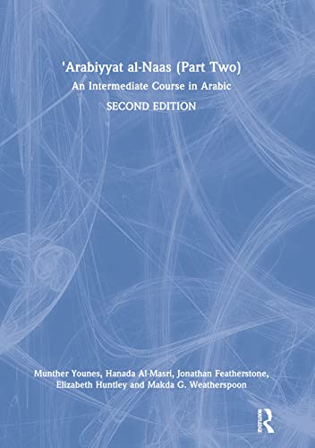 Beispielbild fr Arabiyyat al-Naas (Part Two): An Intermediate Course in Arabic zum Verkauf von Books From California