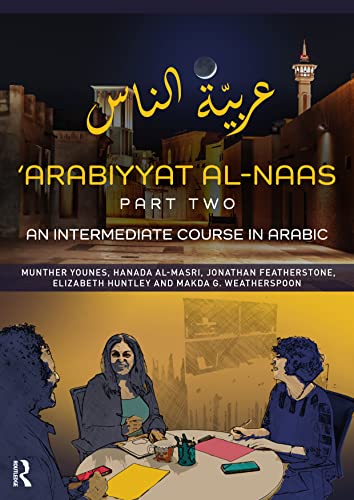 Stock image for ARABIYYAT AL-NAAS (PART TWO) : AN INTERMEDIATE COURSE IN ARABIC for sale by Basi6 International
