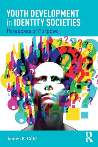 Stock image for Youth Development in Identity Societies: Paradoxes of Purpose for sale by Books Unplugged
