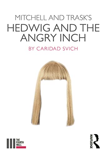 9781138354166: Mitchell and Trask's Hedwig and the Angry Inch (The Fourth Wall)