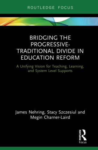 Stock image for Bridging the Progressive-Traditional Divide in Education Reform for sale by Blackwell's