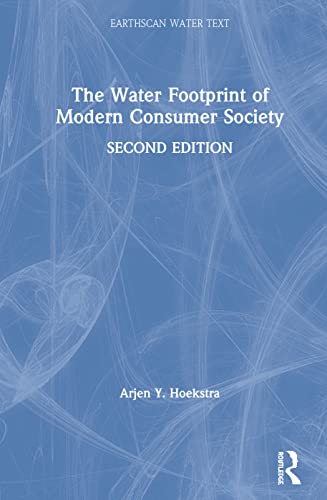 Beispielbild fr The Water Footprint of Modern Consumer Society (Earthscan Water Text) zum Verkauf von Chiron Media
