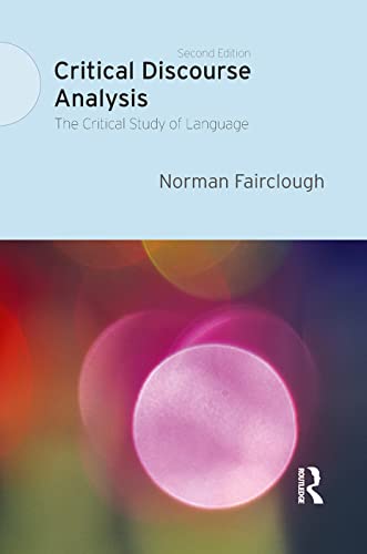 9781138357235: Critical Discourse Analysis: The Critical Study of Language