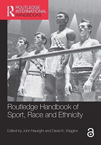 Beispielbild fr Routledge Handbook of Sport, Race and Ethnicity zum Verkauf von Blackwell's