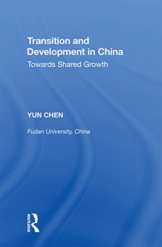 Beispielbild fr Transition and Development in China: Towards Shared Growth zum Verkauf von Blackwell's