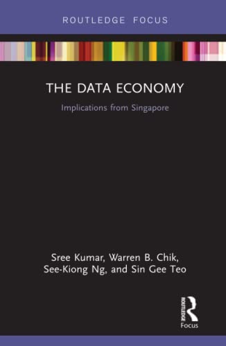 9781138359574: The Data Economy: Implications from Singapore (Routledge Research in Public Administration and Public Policy)