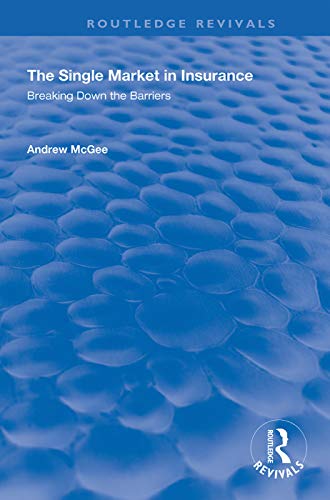 Beispielbild fr The Single Market in Insurance: Breaking Down the Barriers (Routledge Revivals) zum Verkauf von Chiron Media