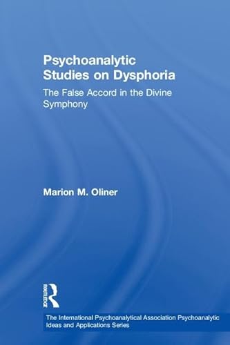Imagen de archivo de Psychoanalytic Studies on Dysphoria: The False Accord in the Divine Symphony a la venta por Chiron Media