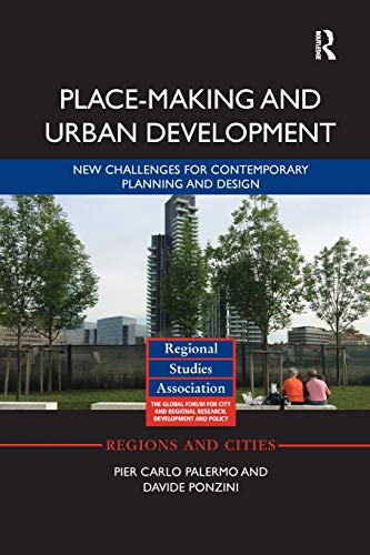 Stock image for Place-making and Urban Development: New challenges for contemporary planning and design (Regions and Cities) for sale by GF Books, Inc.