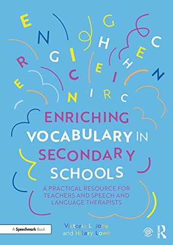 Stock image for Enriching Vocabulary in Secondary Schools: A Practical Resource for Teachers and Speech and Language Therapists for sale by Books From California