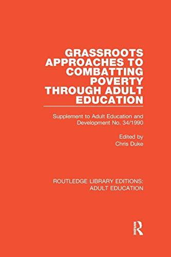 Beispielbild fr Grassroots Approaches to Combatting Poverty Through Adult Education: Supplement to Adult Education and Development No. 34/1990 zum Verkauf von Chiron Media