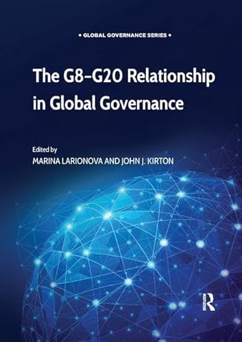 Stock image for The G8-G20 Relationship in Global Governance for sale by Blackwell's