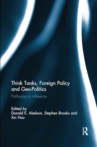 Beispielbild fr Think Tanks, Foreign Policy and Geo-Politics zum Verkauf von Blackwell's