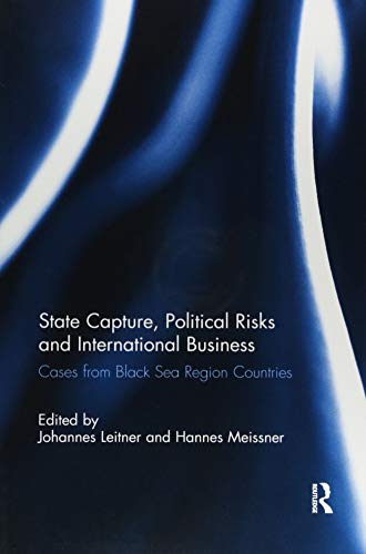 Stock image for State Capture, Political Risks and International Business for sale by Blackwell's