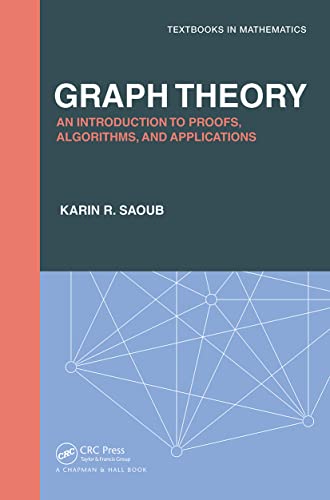 Stock image for GRAPH THEORY AN INTRODUCTION TO PROOFS ALGORITHMS AND APPLICATIONS (HB 2021) for sale by Romtrade Corp.