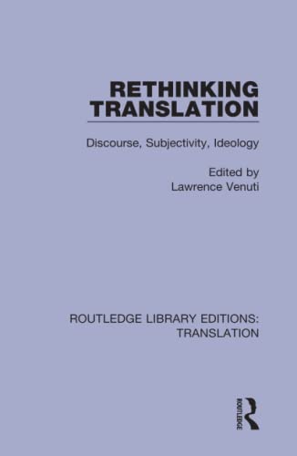 9781138361775: Rethinking Translation: Discourse, Subjectivity, Ideology: 2 (Routledge Library Editions: Translation)