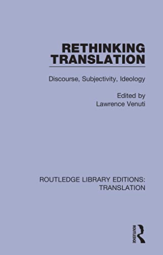 Beispielbild fr Rethinking Translation: Discourse, Subjectivity, Ideology zum Verkauf von Blackwell's