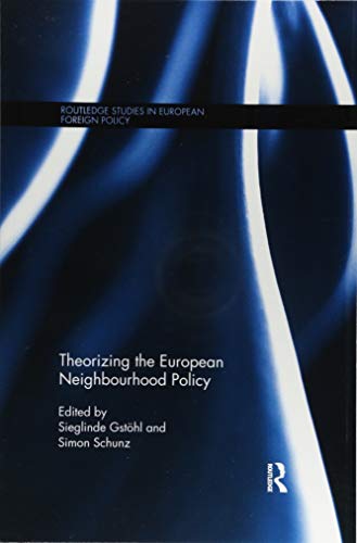 Imagen de archivo de Theorizing the European Neighbourhood Policy a la venta por Blackwell's