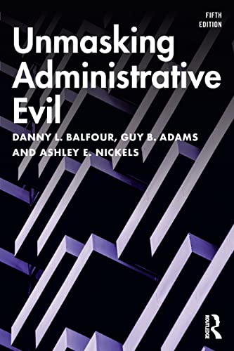 Stock image for Unmasking Administrative Evil for sale by BooksRun
